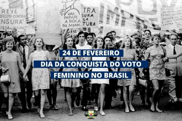24 DE FEVEREIRO - DIA DA CONQUISTA DO VOTO FEMININO